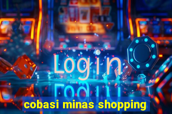 cobasi minas shopping