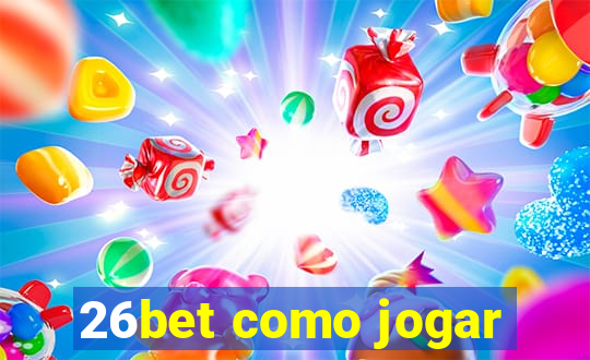 26bet como jogar