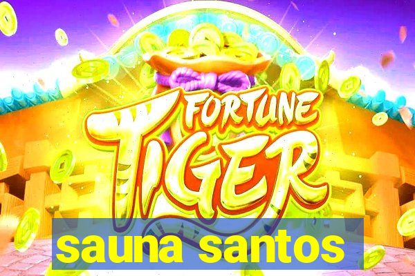 sauna santos