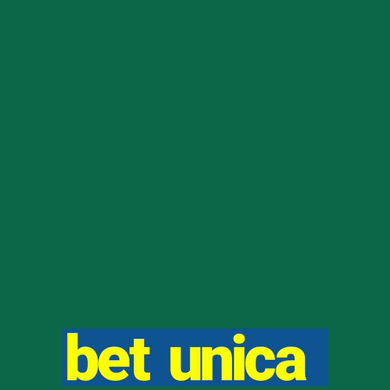 bet unica