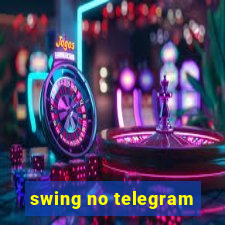 swing no telegram