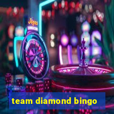 team diamond bingo