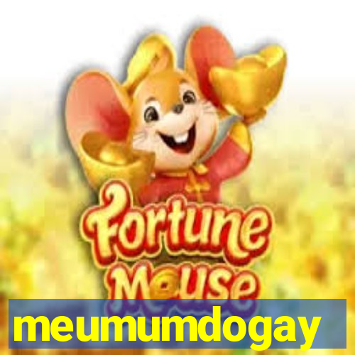 meumumdogay