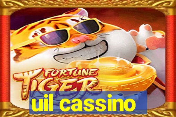 uil cassino