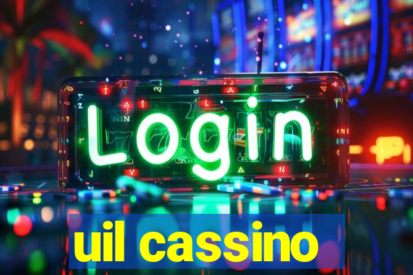 uil cassino