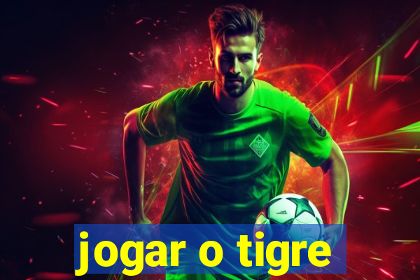 jogar o tigre