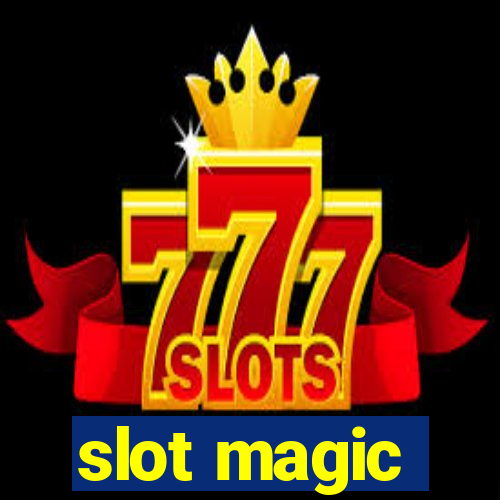 slot magic