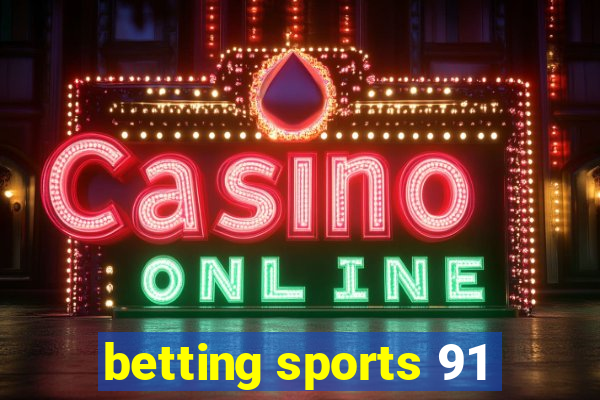 betting sports 91