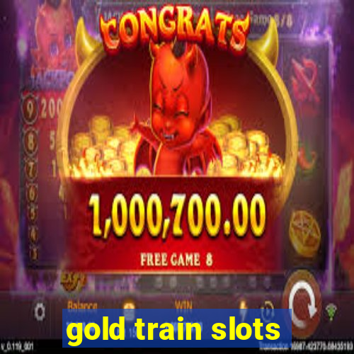 gold train slots