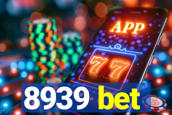 8939 bet