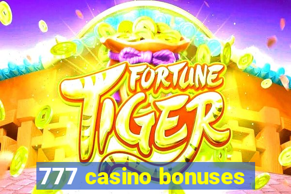 777 casino bonuses