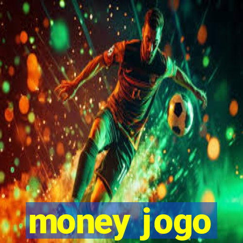 money jogo