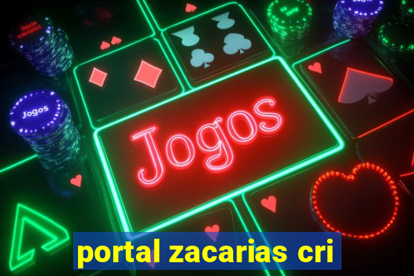 portal zacarias cri