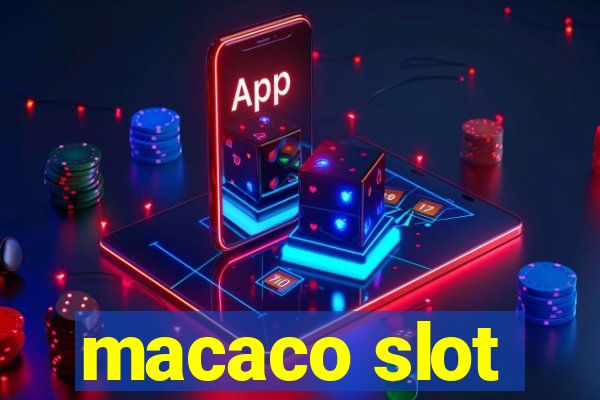 macaco slot