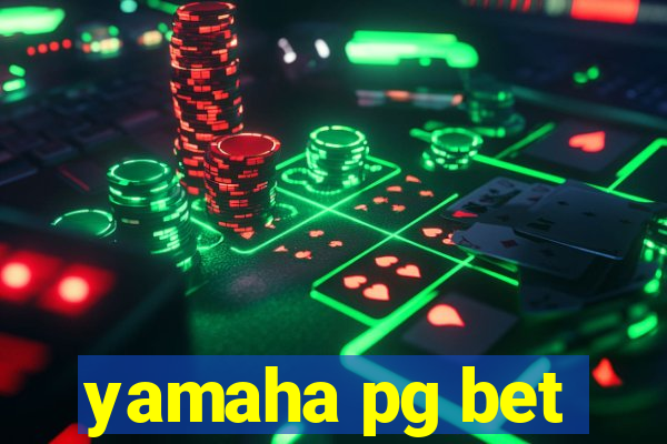 yamaha pg bet