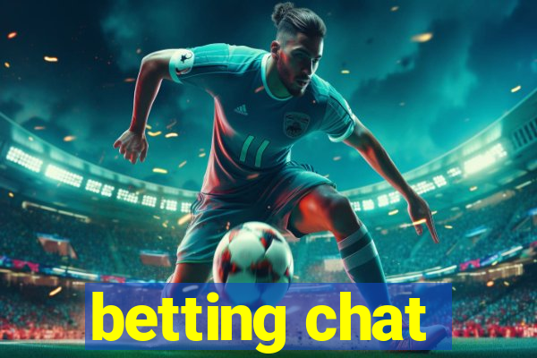 betting chat