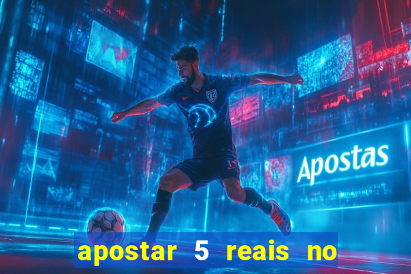 apostar 5 reais no jogo do bicho