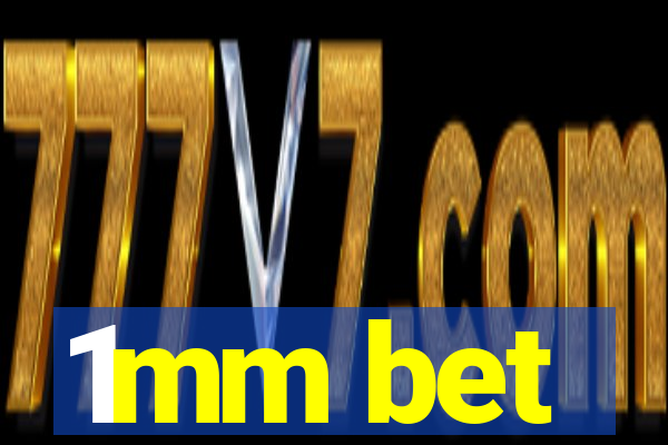 1mm bet