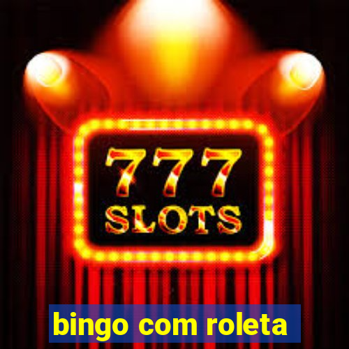 bingo com roleta