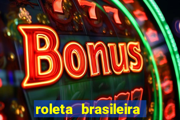 roleta brasileira ao vivo