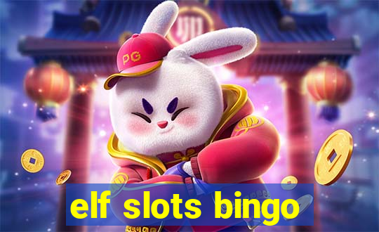 elf slots bingo