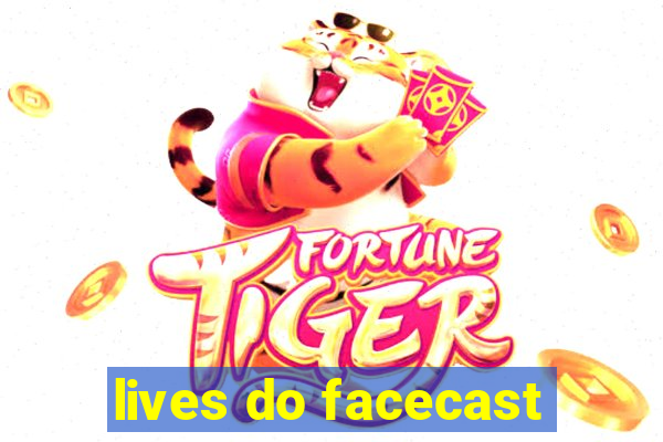 lives do facecast