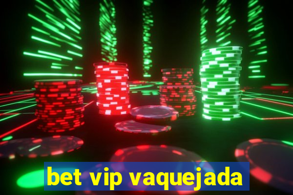 bet vip vaquejada