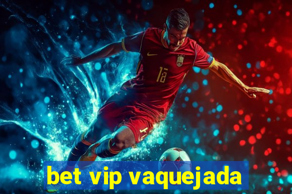 bet vip vaquejada