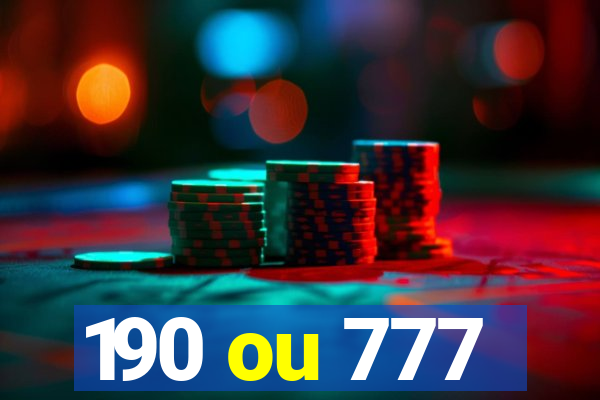 190 ou 777