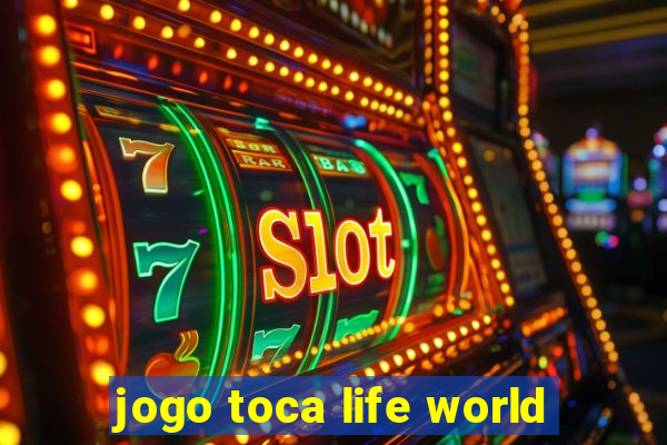 jogo toca life world