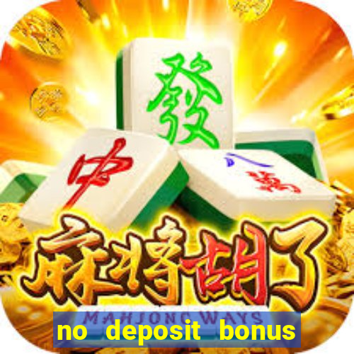 no deposit bonus casinos online