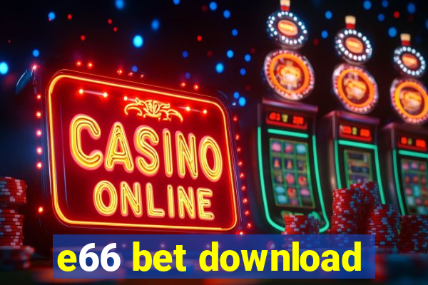 e66 bet download