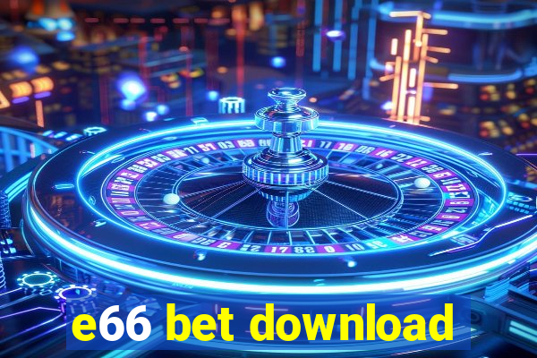 e66 bet download