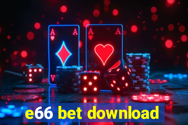 e66 bet download