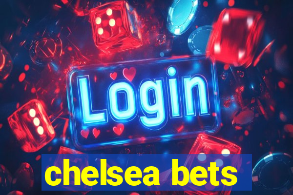 chelsea bets