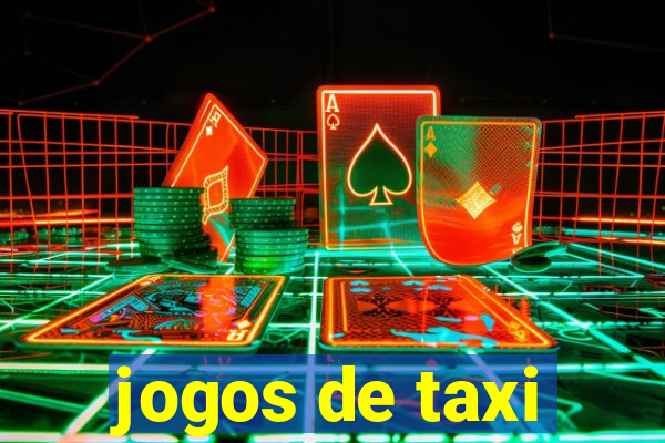 jogos de taxi