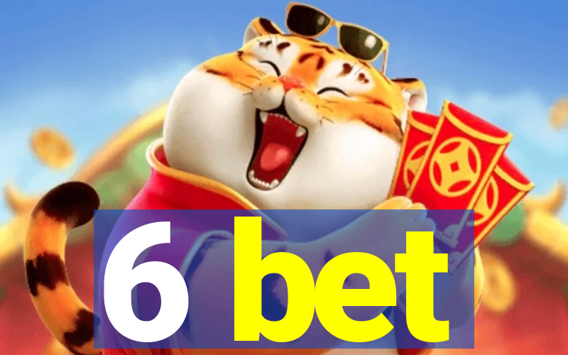 6 bet