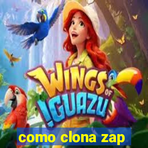 como clona zap