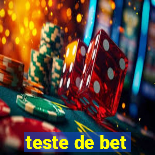 teste de bet