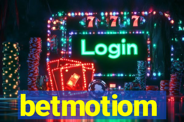 betmotiom