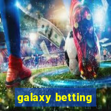 galaxy betting