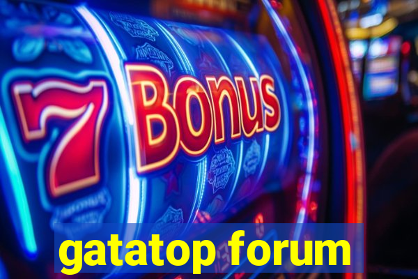 gatatop forum