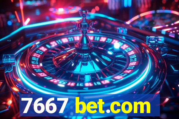 7667 bet.com