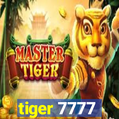 tiger 7777