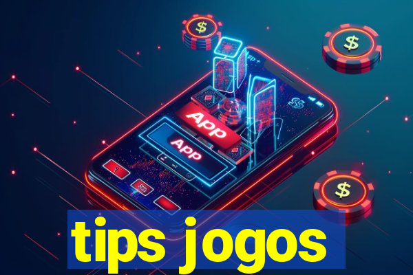 tips jogos