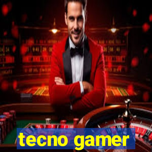 tecno gamer