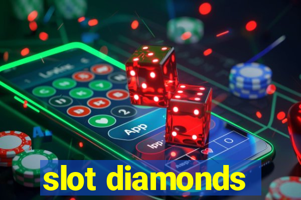 slot diamonds