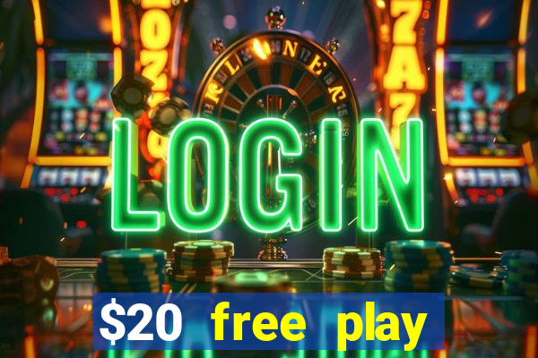 $20 free play chicken ranch casino