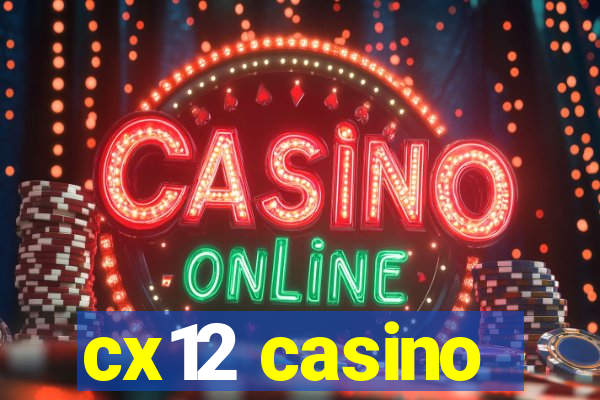 cx12 casino