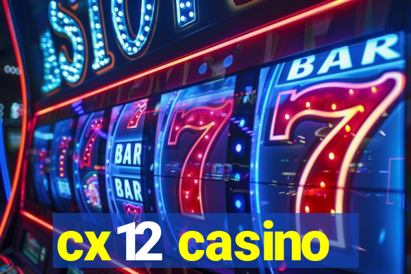 cx12 casino